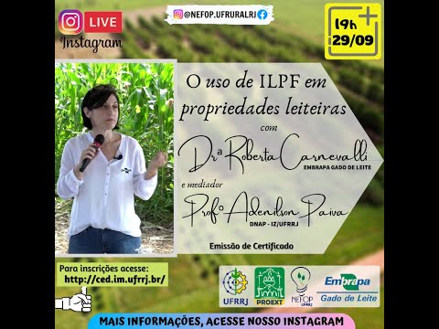 Uso da ILPF em propriedades leiteiras | Roberta Carnevalli - Embrapa Gado de Leite | NEFOP UFRRJ