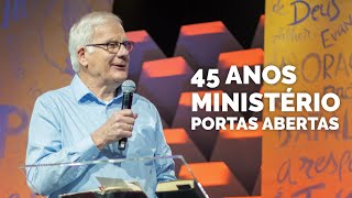 45 Anos ministério portas abertas  | Pr. Johan Companjen
