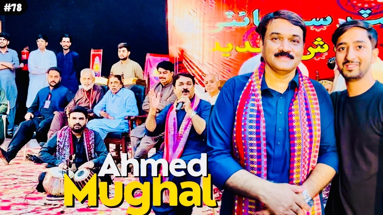 Ahmed Mughal Ka Sath Again