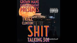 SHIT TALKING 301 - Trill Clinton x Produced by @prodwebster