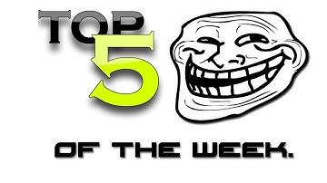 Top 5 Trolls of the Week - Week 2
