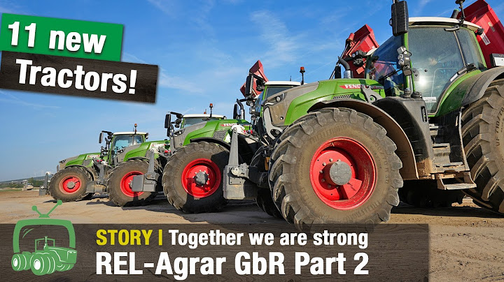 REL-Agrar GbR part 2: Agricultural machinery | Harvesting + construction sites | Fendt tractors