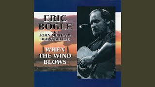 Miniatura del video "Eric Bogle - When The Wind Blows"