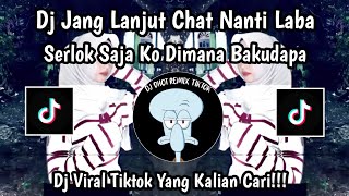 Download Lagu DJ JANG LANJUT CHAT NANTI LABA || DJ NGAPIN REPOT VIRAL TIKTOK 2025 MP3
