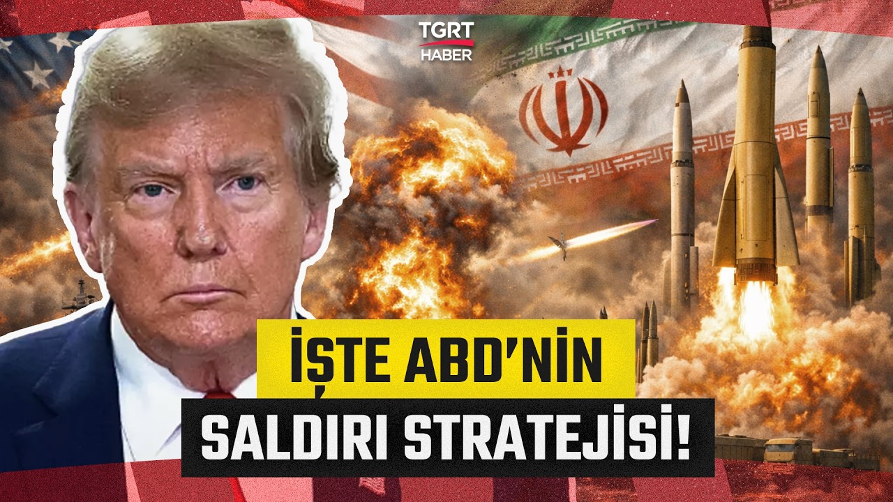 ABD - İran Savaşında 4. Gün: İşte Trump'ın Saldırı Stratejisi - TGRT Haber