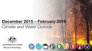 Climate and Water Outlook, December 2015 – February 2016
