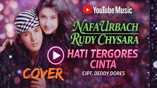 Nafa Urbach Ft Rudy Chysara  Hati Tergores Cinta  By Singkawang Cover 