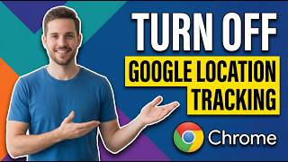 How To Turn Off Google Location Tracking In Chrome (Easy Guide)