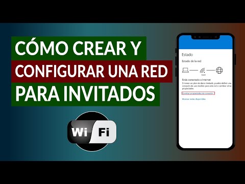 Cómo Crear y Configurar una red para Invitados en casa paso a paso