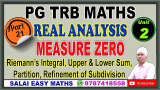 PG TRB MATHS | UNIT 2 - REAL ANALYSIS | PART 21 - MEASURE ZERO | UPPER & LOWER SUM | PROBLEMS