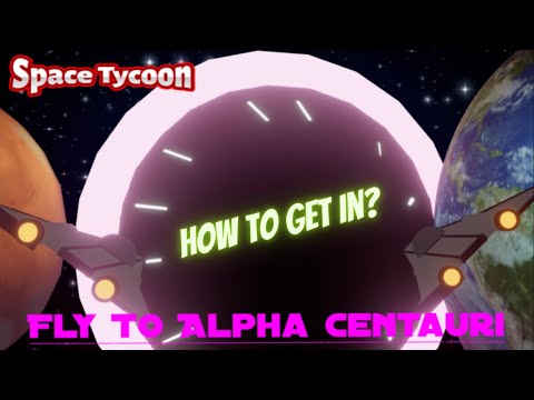 [Roblox] How to open Wormhole/Go to Alpha Centauri in Space Tycoon?