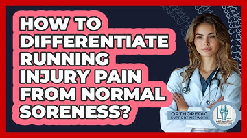 How To Differentiate Running Injury Pain From Normal Soreness?
