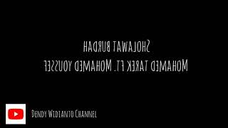 Sholawat Burdah l Mohamed Tarek Ft. Mohamed Youssef l