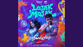 Lojak Mojak (From "Meesaya Murukku 2") - Hiphop Tamizha, Harshath Khan & Kaushik Krish