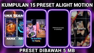 KUMPULAN 15 PRESET BASE ALIGHT MOTION TERBARU - PRESET DIBAWAH 5MB || VIRAL TIKTOK