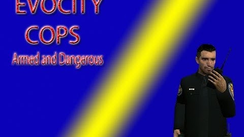 Evocity Cops Armed and Dangerous (Hellzone PERP)