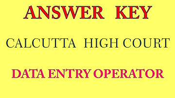 ANSWER KEY OF CALCUTTA HIGH COURT//DATA ENTRY OPERATOR 2021