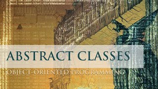 Lecture 22: Abstract Classes