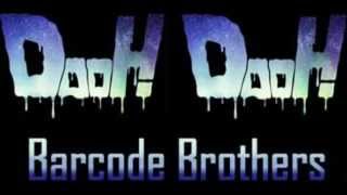 Barcode Brothers   Dooh dooh Remix 2002