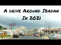 A Tour around Ibadan Nigeria 2021! Challenge to Iwo road