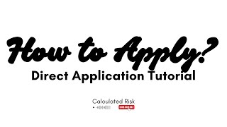 DIRECT APPLICATION ┃ TUTORIAL ┃ Calculated Risk