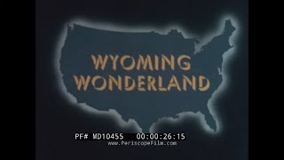 Thumbnail for " WYOMING WONDERLAND "  1950s CONTINENTAL TRAILWAYS BUS LINE PROMO FILM   YELLOWSTONE PARK  MD10455