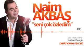 Naim Akbaş ( Seni Çok Özledim ) Resimi