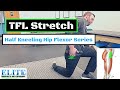 TFL Stretch | Half Kneeling Hip Flexor Series | Chesterfield Chiropractor