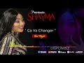 Precieuse shayma   a va changer   audio officiel 