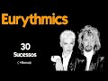 E.u.r.y.t.h.m.i.c.s  -  30 Sucessos (+Bonus)