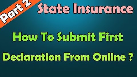 How To Submit First Declaration Form Online ? Part-2 Video #18