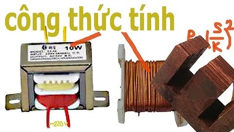 công thức tính số vòng dây quấn biến áp (calculation formula transformer)