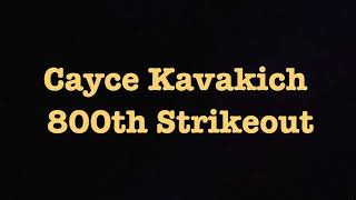 Cayce Kavakich 800th Strikeout