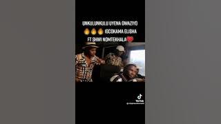 Igcokama Elisha Ft Shwi NoMtekhala