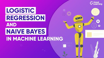Logistic Regression and Naive Bayes in Machine Learning  | Machine Learning Tutorial |Great Learning