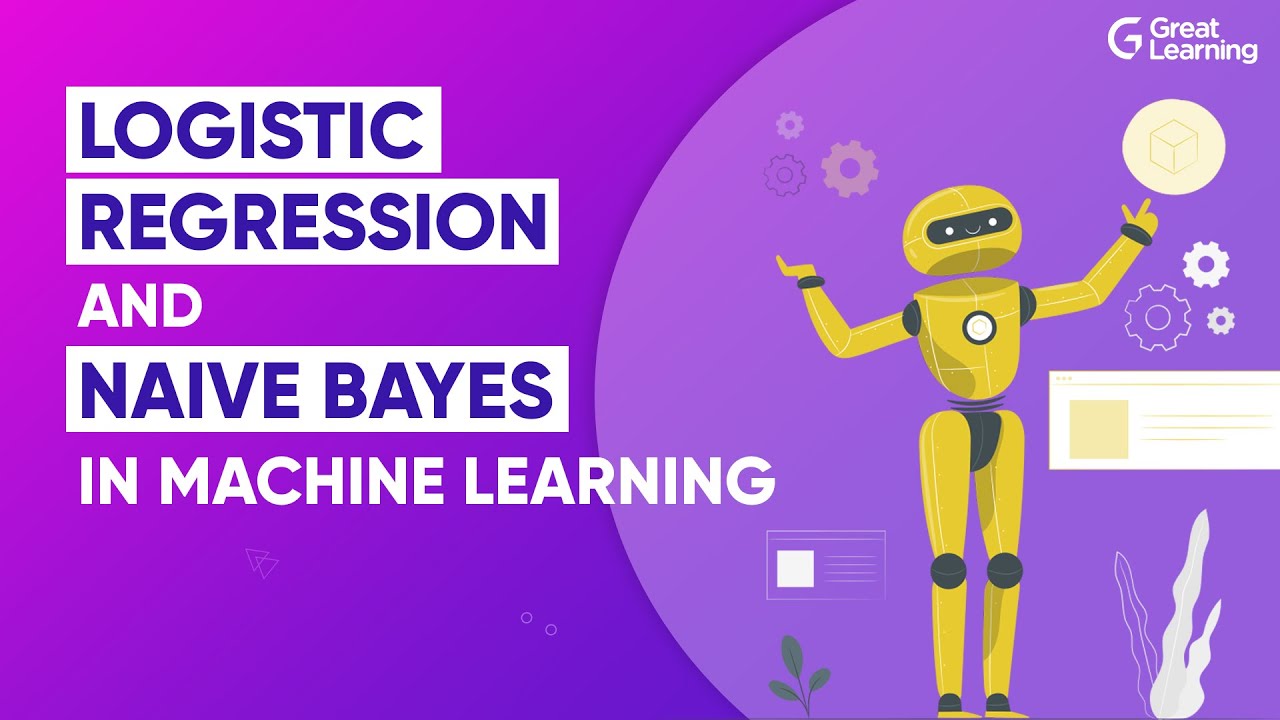Logistic Regression and Naive Bayes in Machine Learning  | Machine Learning Tutorial