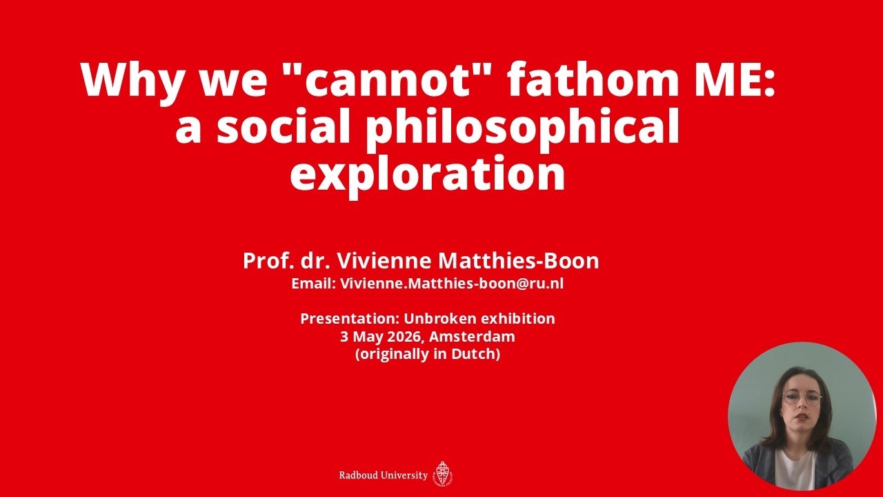 Why we cannot fathom ME: a social philosophical critique - Vivienne Matthies-Boon