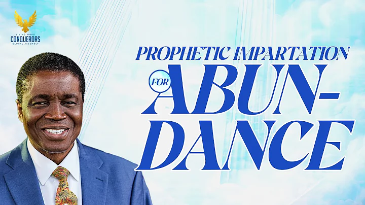 PROPHETIC IMPARTATION FOR ABUNDANCE || WITH DAVID ABIOYE || CONQUERORS GLOBAL ASSEMBLY | 11.05.25