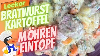 Bratwurst Kartoffel Möhren Eintopf