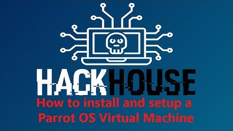 How to setup Parrot OS Virtual Machine and HackTheBox OpenVPN
