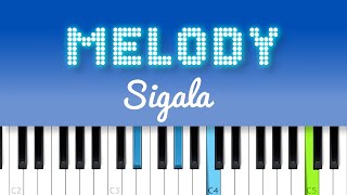 Video thumbnail of "Sigala - Melody (Piano Tutorial)"