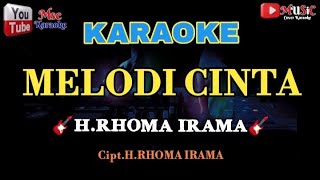MELODI CINTA/H.Rhoma Irama/Full Lyric/Karaoke Dangdut Original