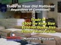 Mattress city in everett  trade in your old mattress and get money back