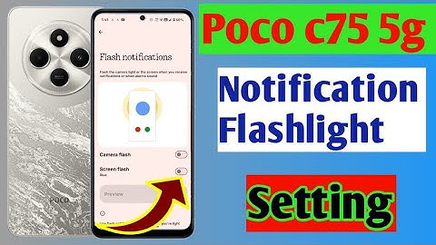 How to enable Notification flashlight setting in Poco c75 5g/Notification flashlight setting