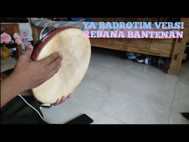 Sholawat Ya Badrotim Versi Rebana Klasik Kuno Bantenan Enak Banget class=