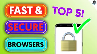 Top 5 Best Fast/Secure Browser For Android | Super Fast Android Browsers | Best Browsers For Privacy screenshot 2