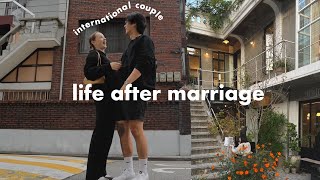 life after marriage in Korea  dating internationally, struggles & our future plans | seoul vlog