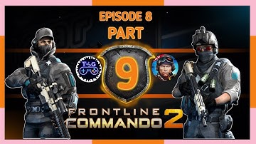 FRONTLINE COMMANDO 2 || OFFLINE SHOOTING GAMES EPISODE 8 RELOADER || PART 9 @Thaikumargaming