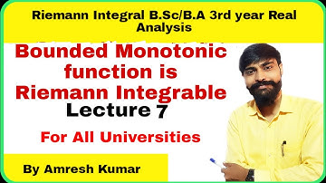 Riemann integral | prove that Bounded monotonic function is riemann integrable | real analysis bsc