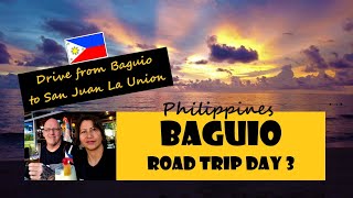 Baguio Trip Day 3: Drive to San Juan La Union Philippines 🇵🇭